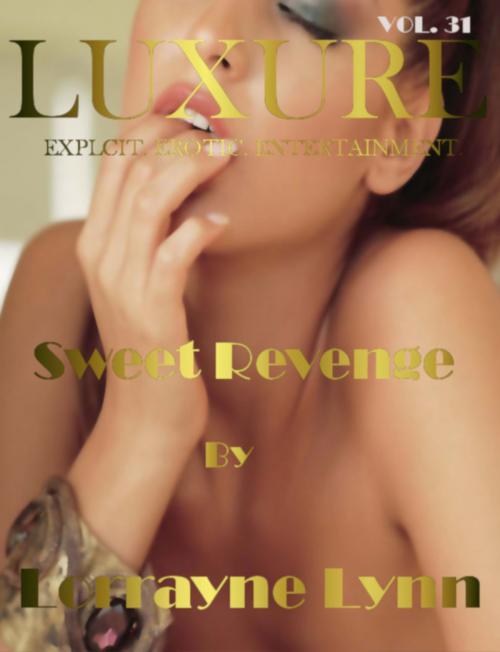 Cover of the book Sweet Revenge by Lorrayne Lynn, Lorrayne Lynn