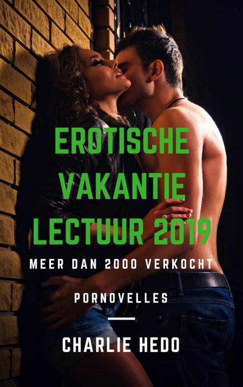 Cover of the book Erotische Vakantielectuur 2019 by Charlie Hedo, Charlie Hedo