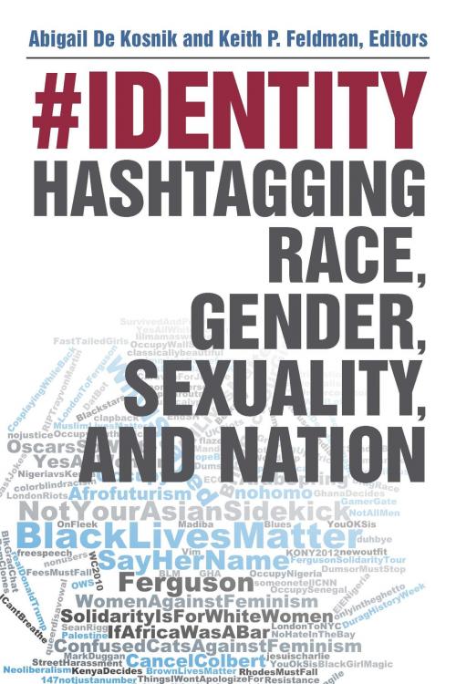 Cover of the book #identity by Abigail De Kosnik, Keith Feldman, University of Michigan Press