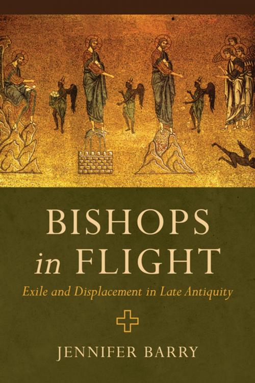 Cover of the book Bishops in Flight by Jennifer Barry, University of California Press