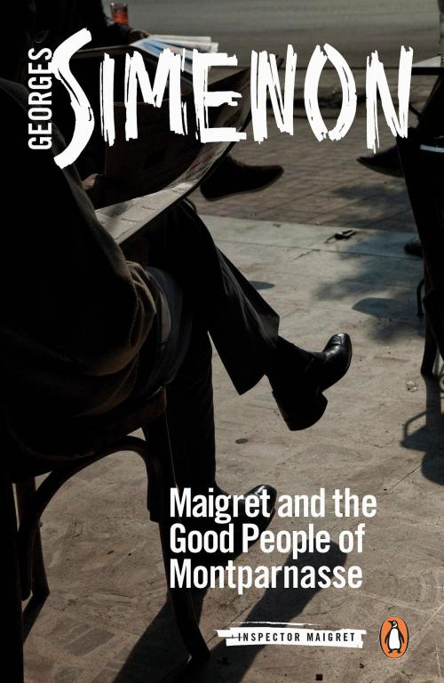 Cover of the book Maigret and the Good People of Montparnasse by Georges Simenon, Penguin Publishing Group