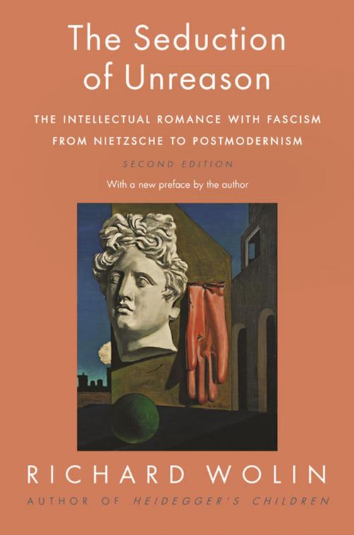 Cover of the book The Seduction of Unreason by Richard Wolin, Princeton University Press