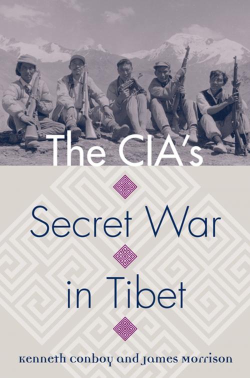 Cover of the book The CIA's Secret War in Tibet by Kenneth Conboy, James Morrison, University Press of Kansas