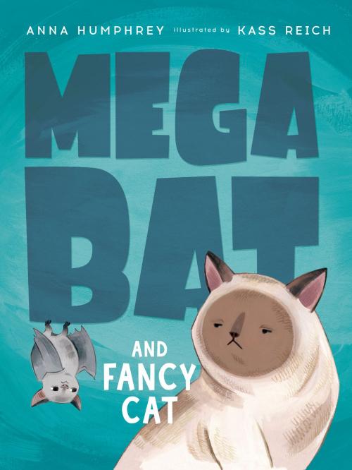 Cover of the book Megabat and Fancy Cat by Anna Humphrey, Tundra
