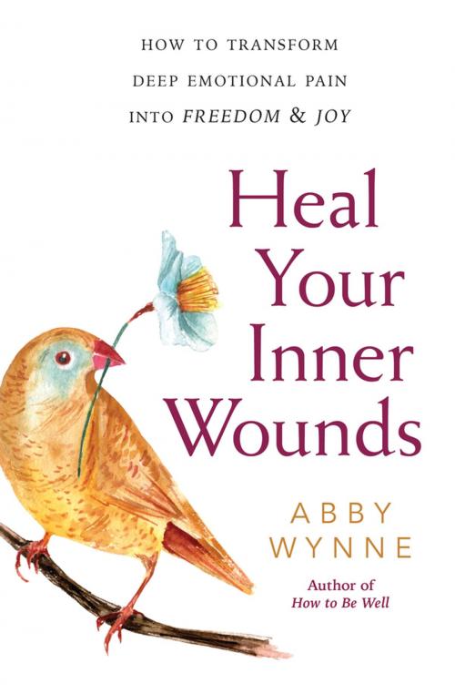 Cover of the book Heal Your Inner Wounds by Abby Wynne, Llewellyn Worldwide, LTD.