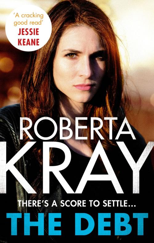 Cover of the book The Debt by Roberta Kray, Little, Brown Book Group