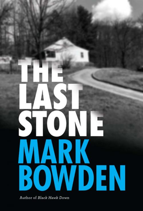 Cover of the book The Last Stone by Mark Bowden, Grove Atlantic