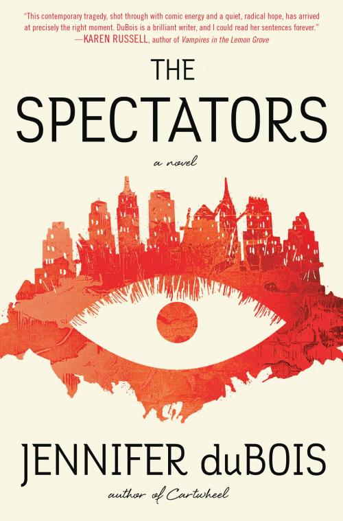 Cover of the book The Spectators by Jennifer duBois, Random House Publishing Group