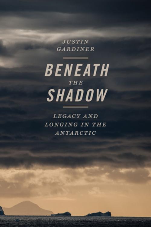 Cover of the book Beneath the Shadow by Justin Gardiner, University of Georgia Press