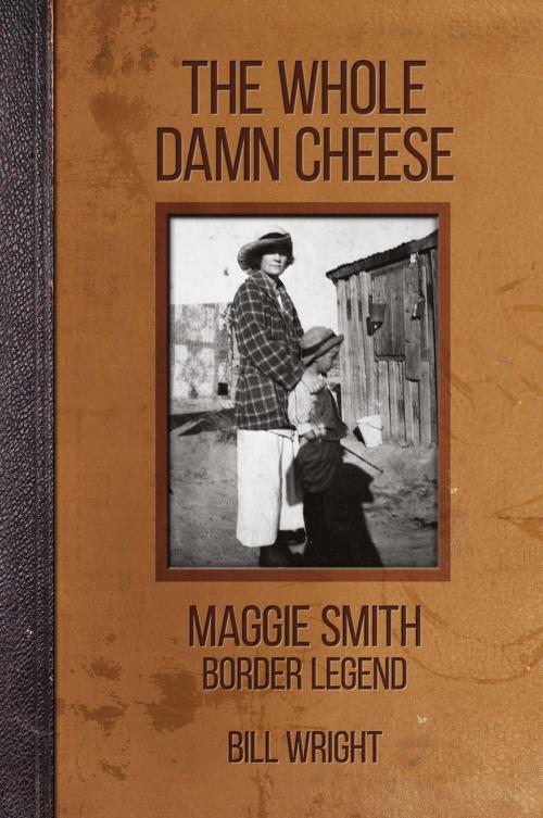 Cover of the book The Whole Damn Cheese by Bill Wright, TCU Press