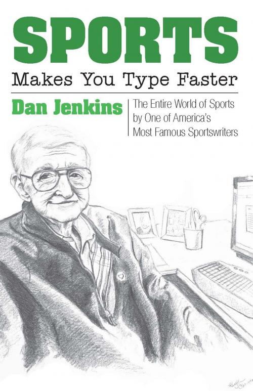 Cover of the book Sports Makes You Type Faster by Dan Jenkins, TCU Press