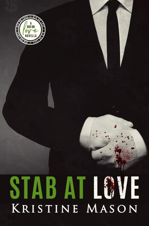 Cover of the book Stab at Love by Kristine Mason, Kristine Mason
