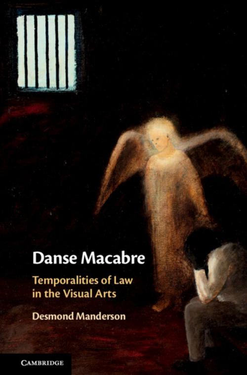Cover of the book Danse Macabre by Desmond Manderson, Cambridge University Press