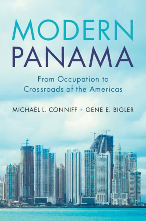 Cover of the book Modern Panama by Michael L. Conniff, Gene E. Bigler, Cambridge University Press