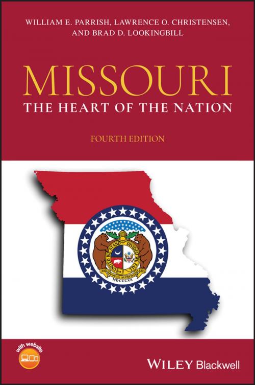 Cover of the book Missouri by William E. Parrish, Lawrence O. Christensen, Brad D. Lookingbill, Wiley