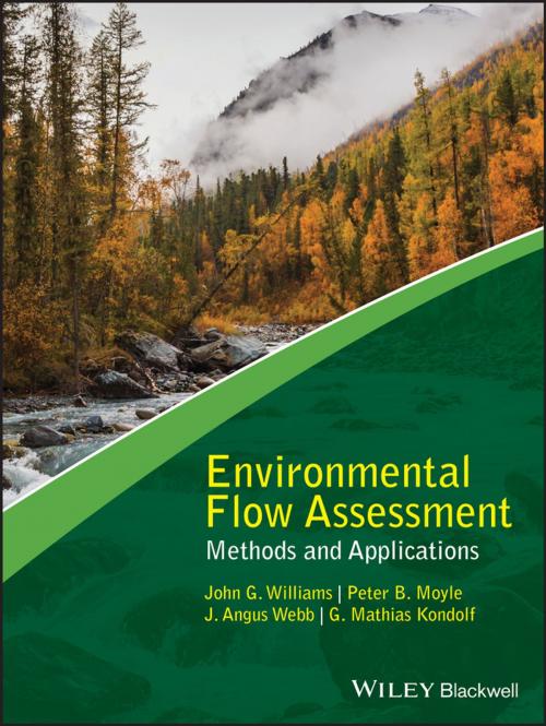 Cover of the book Environmental Flow Assessment by John G. Williams, Peter B. Moyle, J. Angus Webb, G. Mathias Kondolf, Wiley