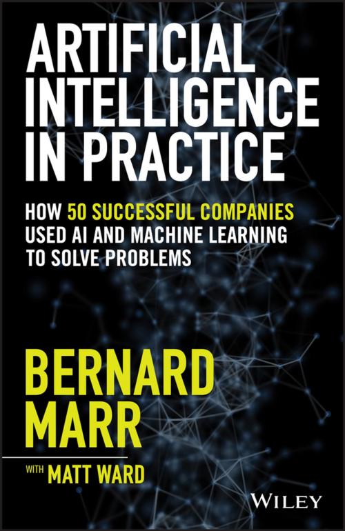 Cover of the book Artificial Intelligence in Practice by Bernard Marr, Wiley