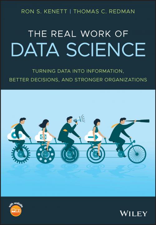 Cover of the book The Real Work of Data Science by Ron S. Kenett, Thomas C. Redman, Wiley