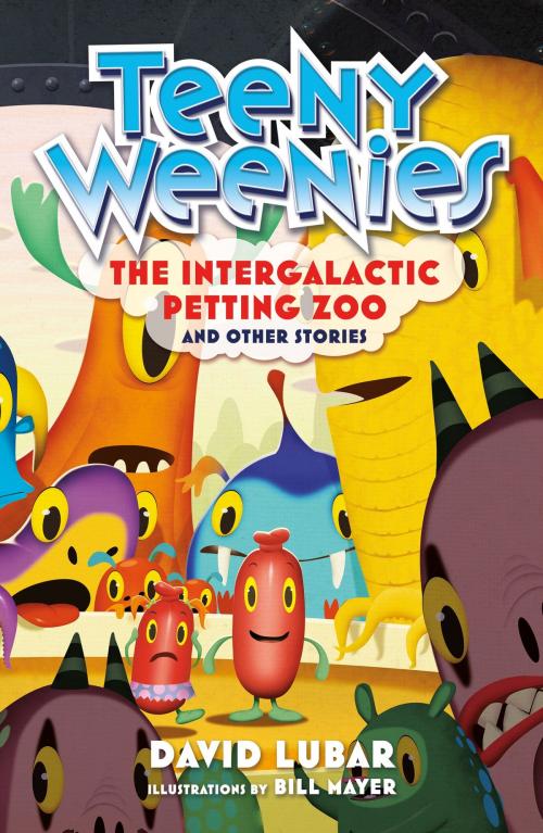 Cover of the book Teeny Weenies: The Intergalactic Petting Zoo by David Lubar, Tom Doherty Associates