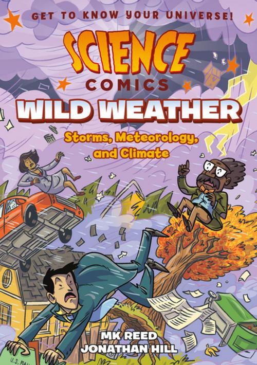 Cover of the book Science Comics: Wild Weather by MK Reed, First Second