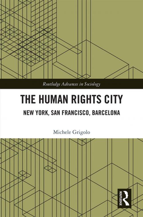 Cover of the book The Human Rights City by Michele Grigolo, Taylor and Francis