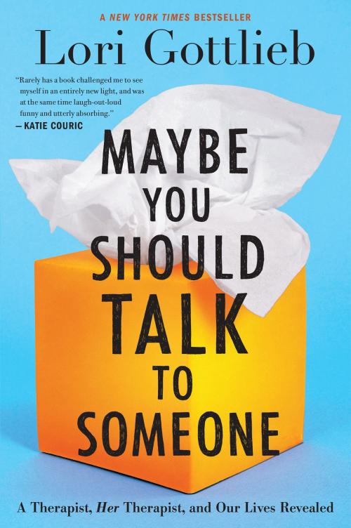 Cover of the book Maybe You Should Talk to Someone by Lori Gottlieb, HMH Books