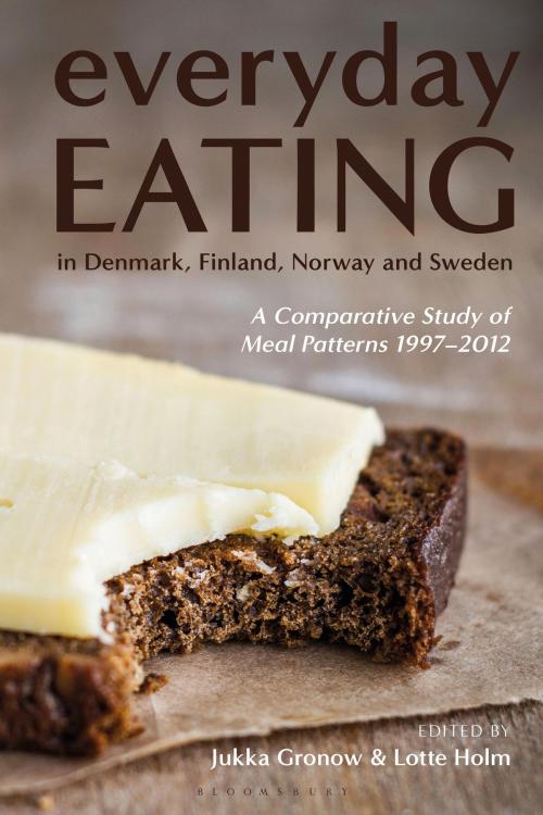 Cover of the book Everyday Eating in Denmark, Finland, Norway and Sweden by , Bloomsbury Publishing