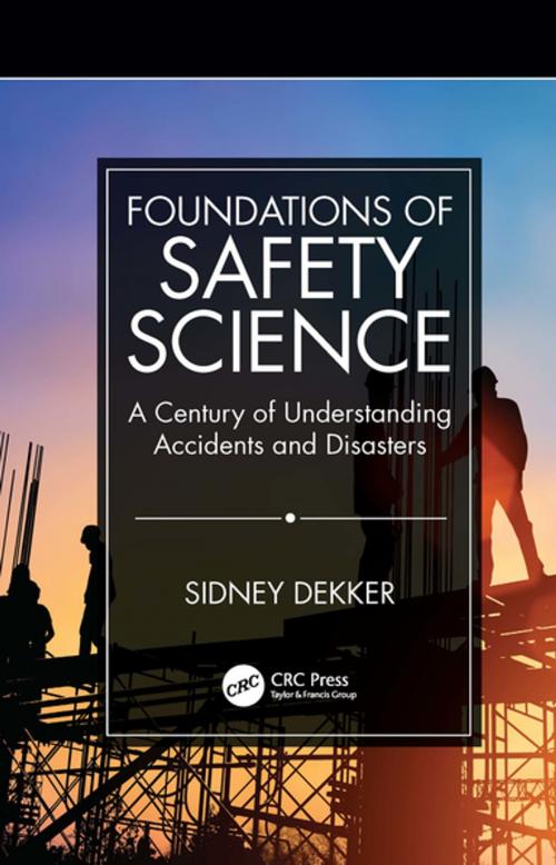 Cover of the book Foundations of Safety Science by Sidney Dekker, CRC Press