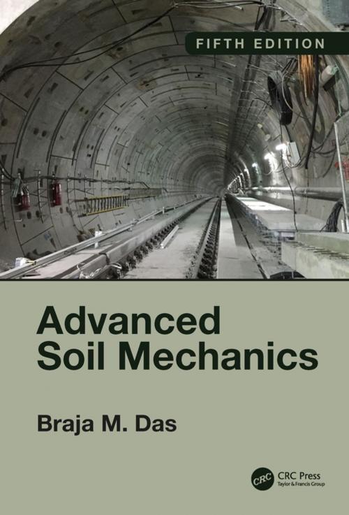 Cover of the book Advanced Soil Mechanics, Fifth Edition by Braja M. Das, CRC Press