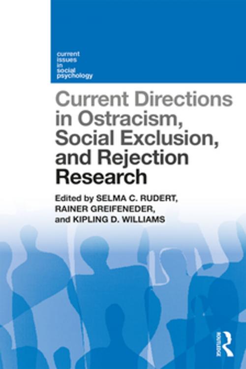 Cover of the book Current Directions in Ostracism, Social Exclusion and Rejection Research by , Taylor and Francis