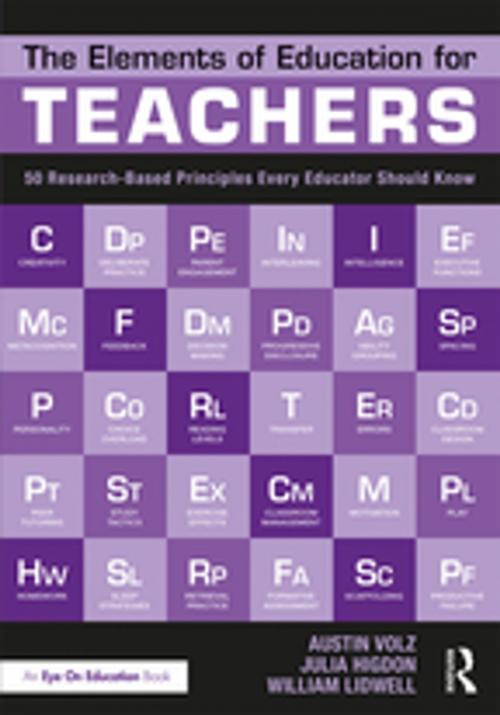 Cover of the book The Elements of Education for Teachers by Austin Volz, Julia Higdon, William Lidwell, Taylor and Francis