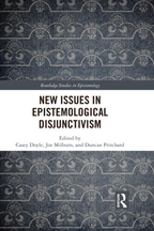 Cover of the book New Issues in Epistemological Disjunctivism by , Taylor and Francis