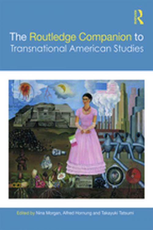 Cover of the book The Routledge Companion to Transnational American Studies by , Taylor and Francis