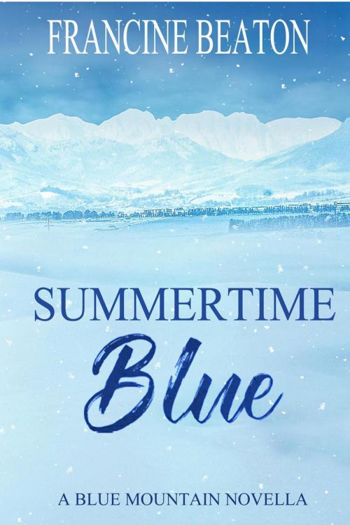 Cover of the book Summertime Blue by Francine Beaton, Francine Beaton