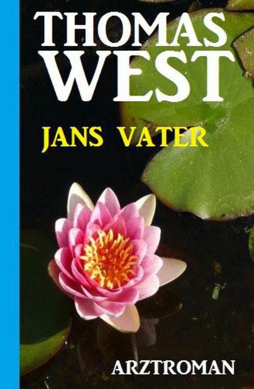 Cover of the book Jans Vater by Thomas West, BEKKERpublishing