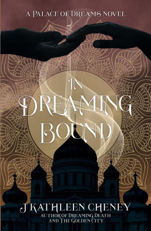 Cover of the book In Dreaming Bound by J. Kathleen Cheney, EQP Books