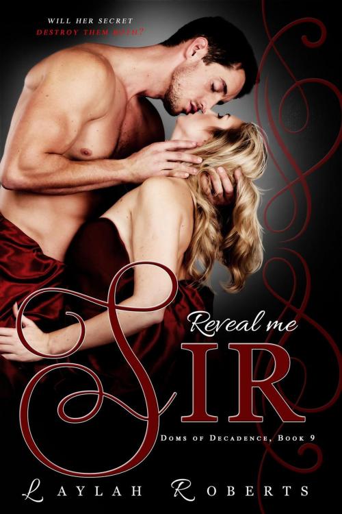 Cover of the book Reveal Me, Sir by Laylah Roberts, Laylah Roberts