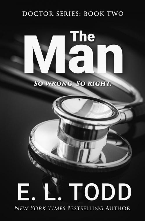 Cover of the book The Man by E. L. Todd, E. L. Todd