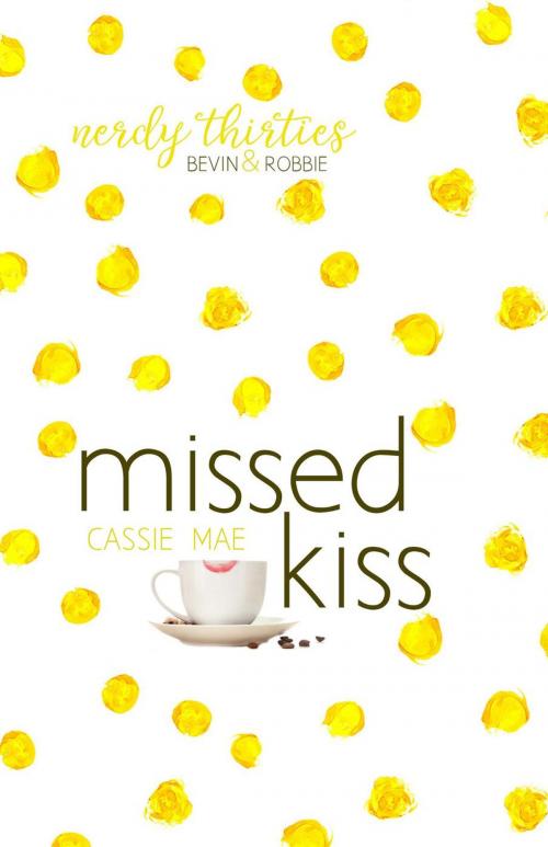 Cover of the book Missed Kiss by Cassie Mae, CookieLynn Publishing