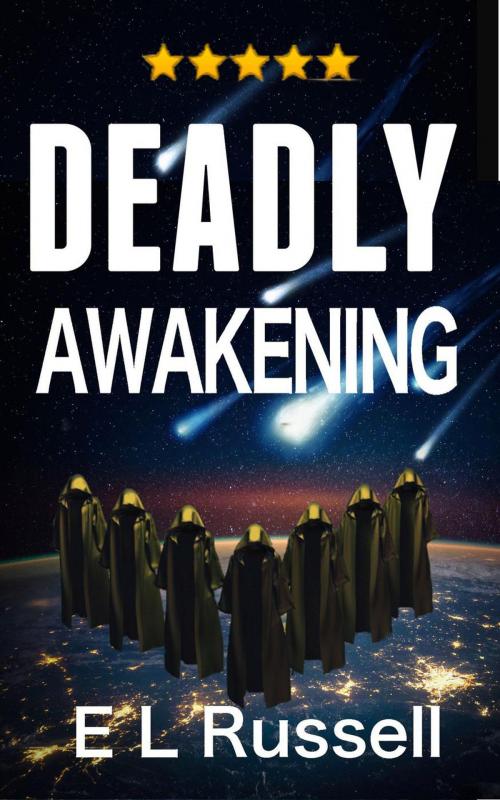 Cover of the book Deadly Awakening by E L Russell, Entanglement Publishing