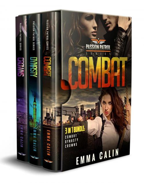 Cover of the book Passion Patrol Box Set 1 by Emma Calin, Emma Calin