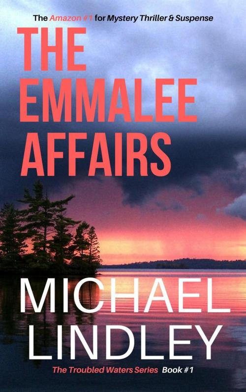 Cover of the book The EmmaLee Affairs by Michael Lindley, Michael Lindley
