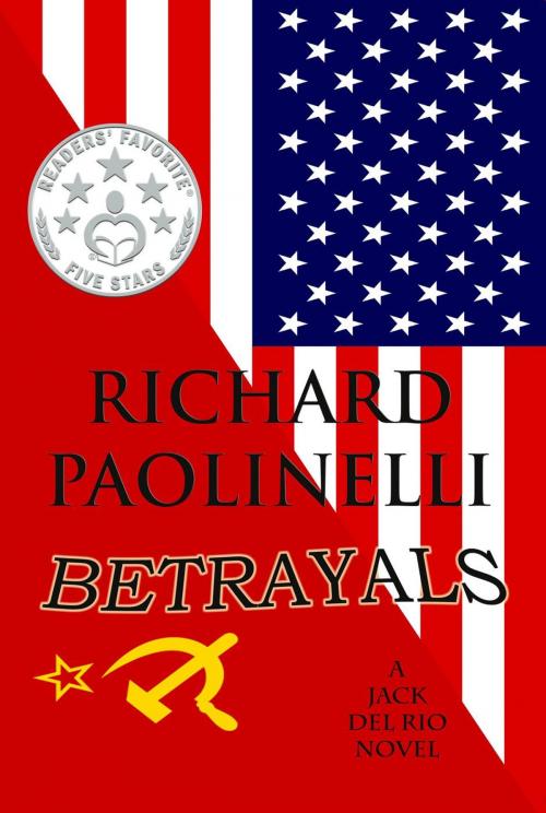 Cover of the book Betrayals by Richard Paolinelli, Tuscany Bay Books