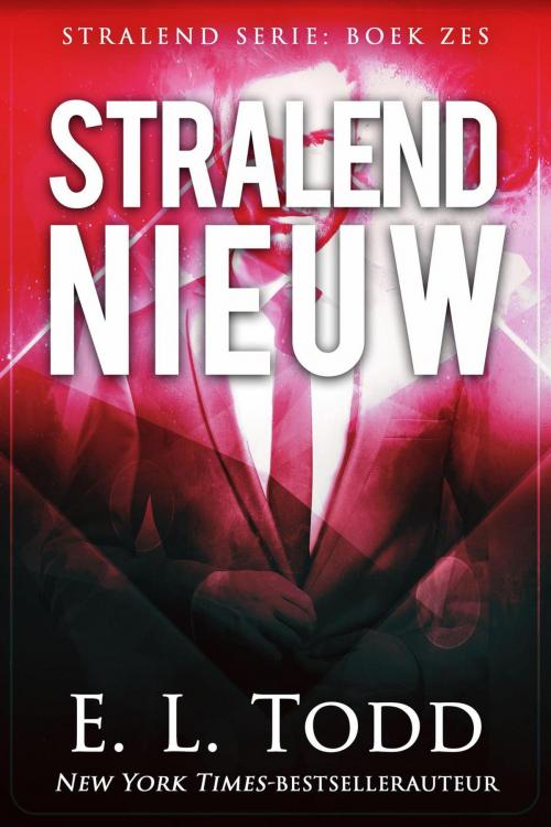 Cover of the book Stralend nieuw by E. L. Todd, E. L. Todd