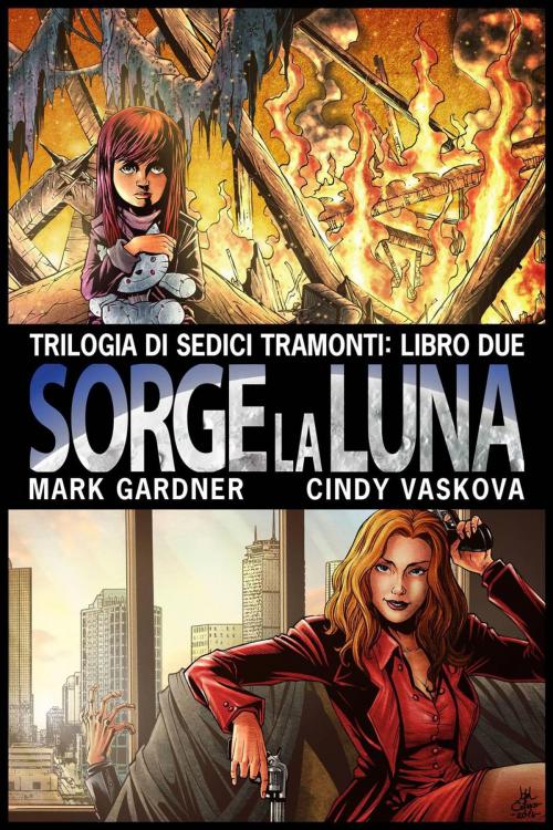 Cover of the book Sorge la Luna by Mark Gardner, Cindy Vaskova, Article94