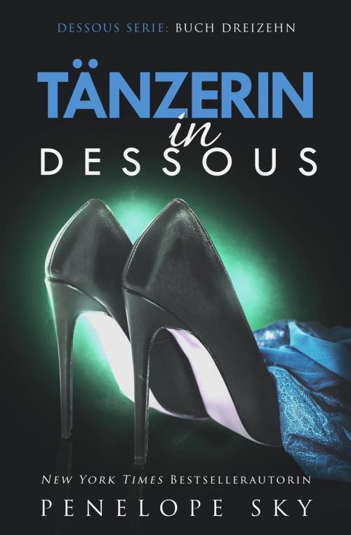 Cover of the book Tänzerin in Dessous by Penelope Sky, Penelope Sky