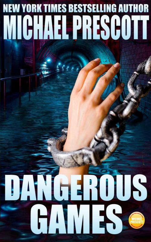 Cover of the book Dangerous Games by Michael Prescott, Michael Prescott