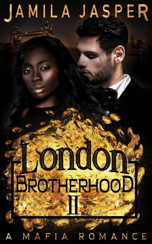 Cover of the book The London Brotherhood II by Jamila Jasper, Jamila Jasper