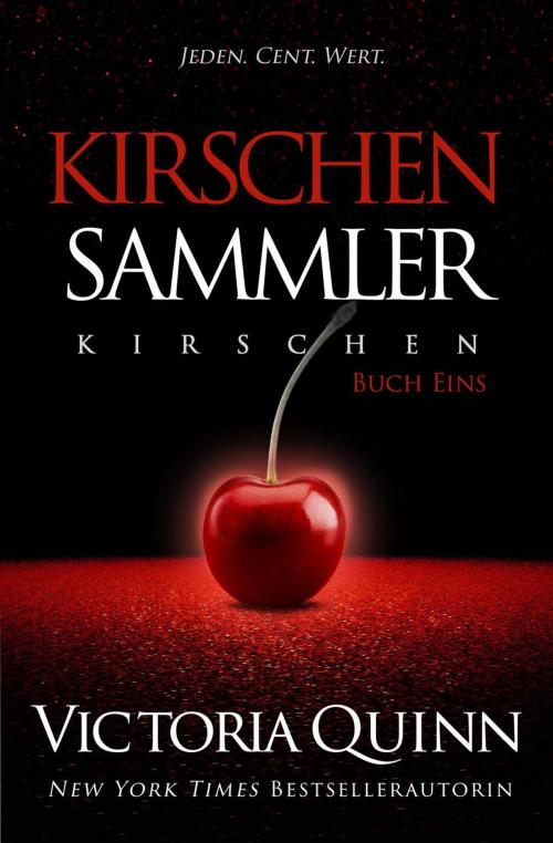 Cover of the book Der Kirschen-Sammler by Victoria Quinn, Victoria Quinn