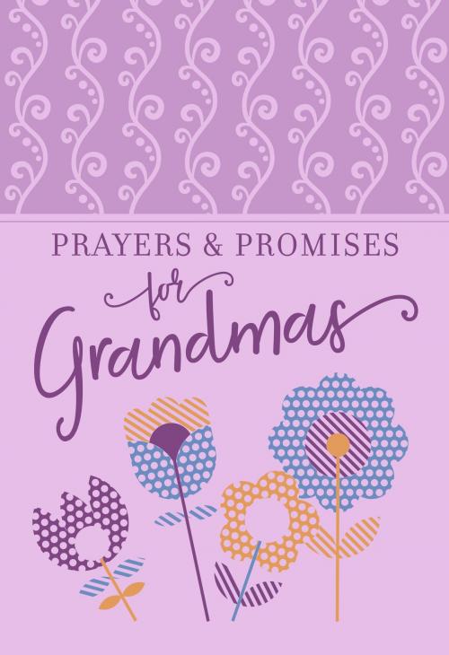 Cover of the book Prayers & Promises for Grandmas by BroadStreet Publishing Group LLC, BroadStreet Publishing Group, LLC